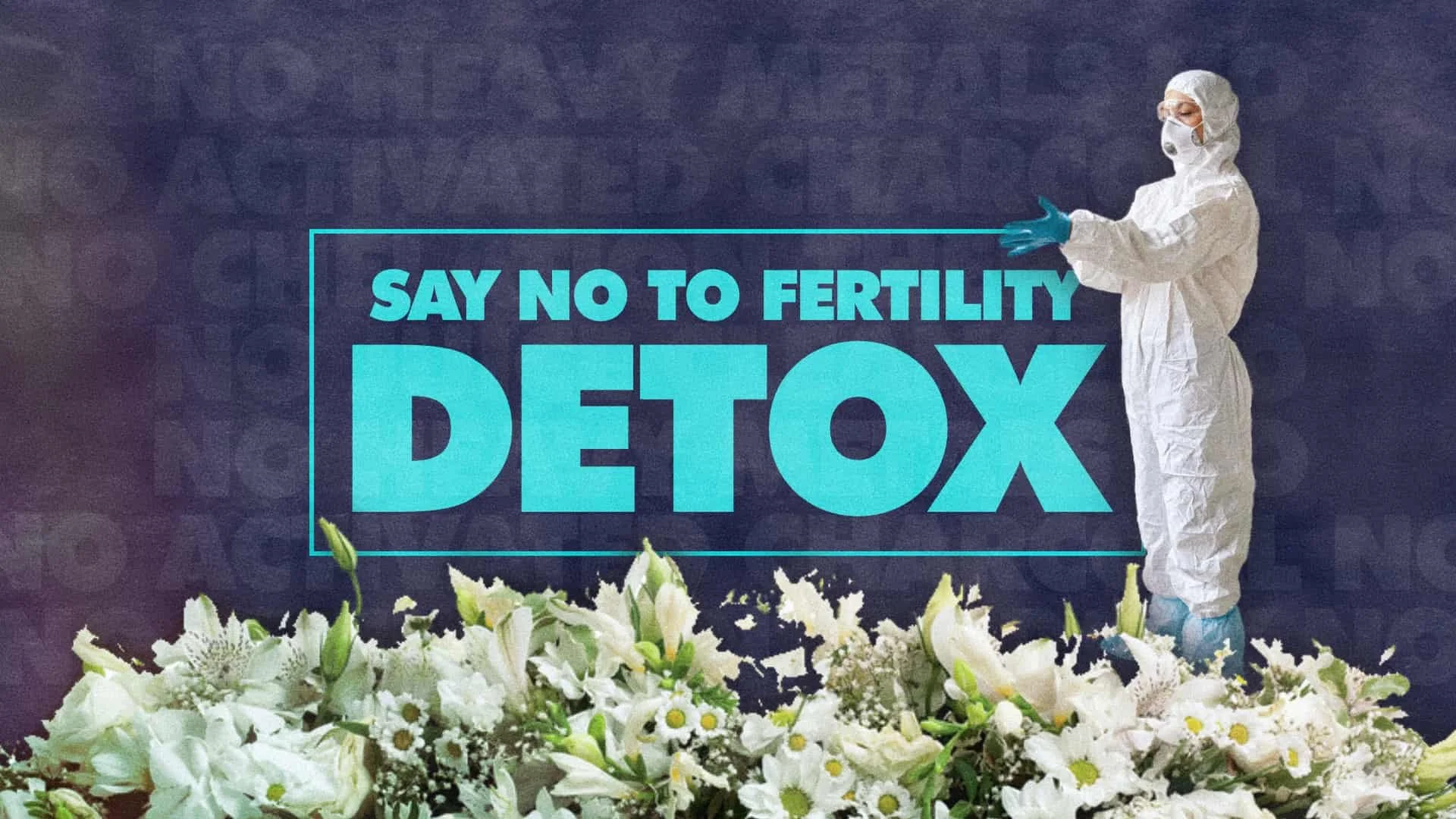NO, YOU DON’T NEED TO DETOX FOR FERTILITY