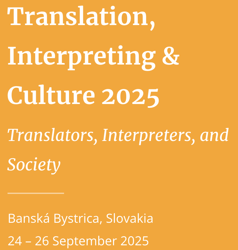Conference 'Translation, Interpreting, and Culture 2025', Slovakia