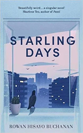 Starling Days by Rowan Hisayo Buchanan.jpg