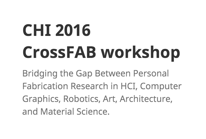 CrossFAB Workshop @ CHI 2016