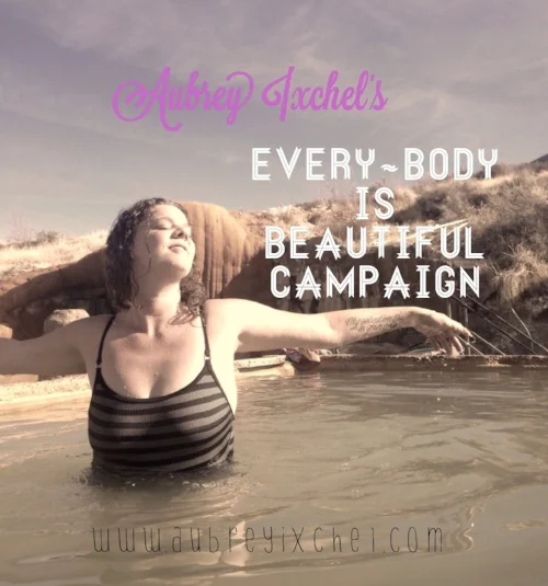 Help me Share the Message that Every~Body is Beautiful!