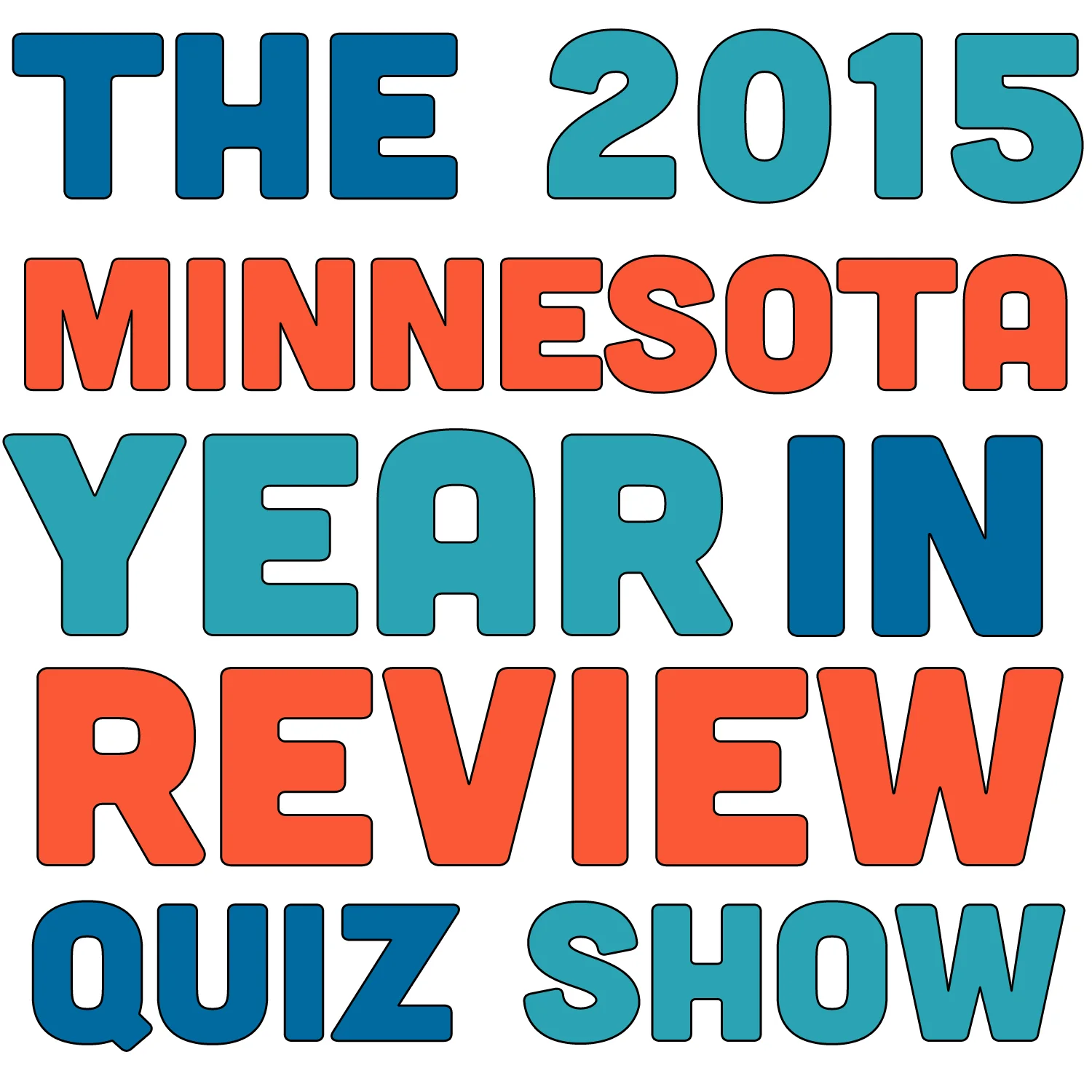 The 2015 Minnesota Year-in-Review Quiz Show