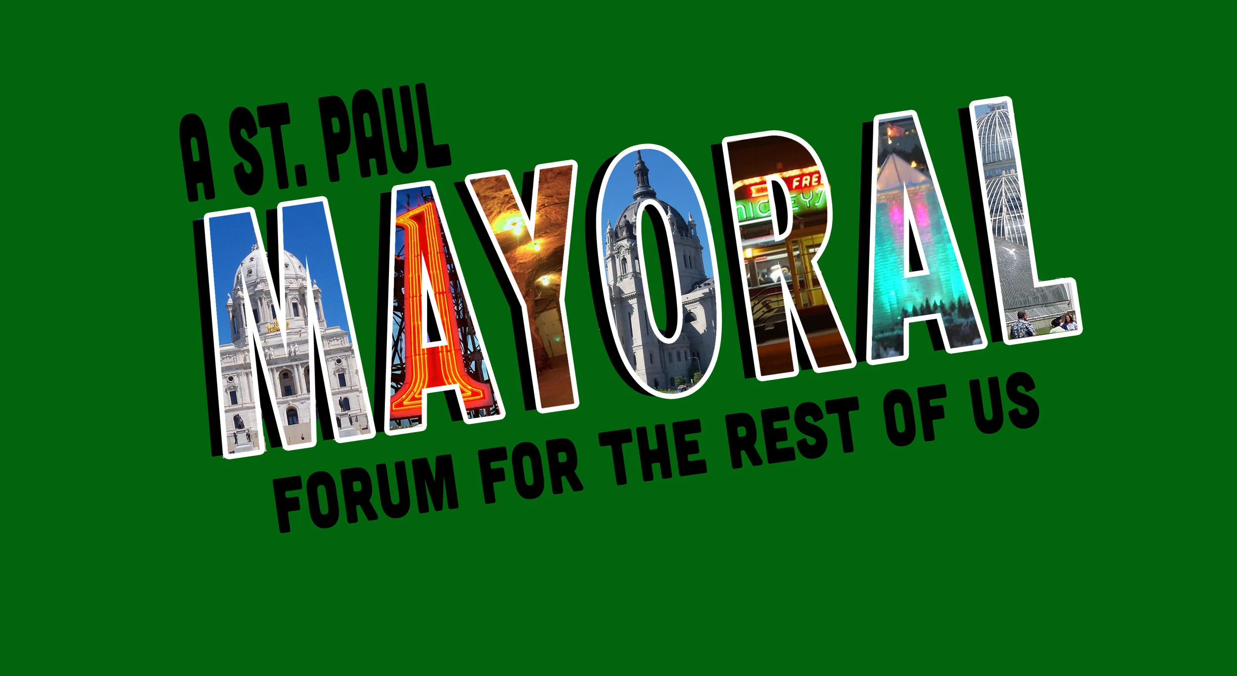 A St. Paul Mayoral Forum for the Rest of Us