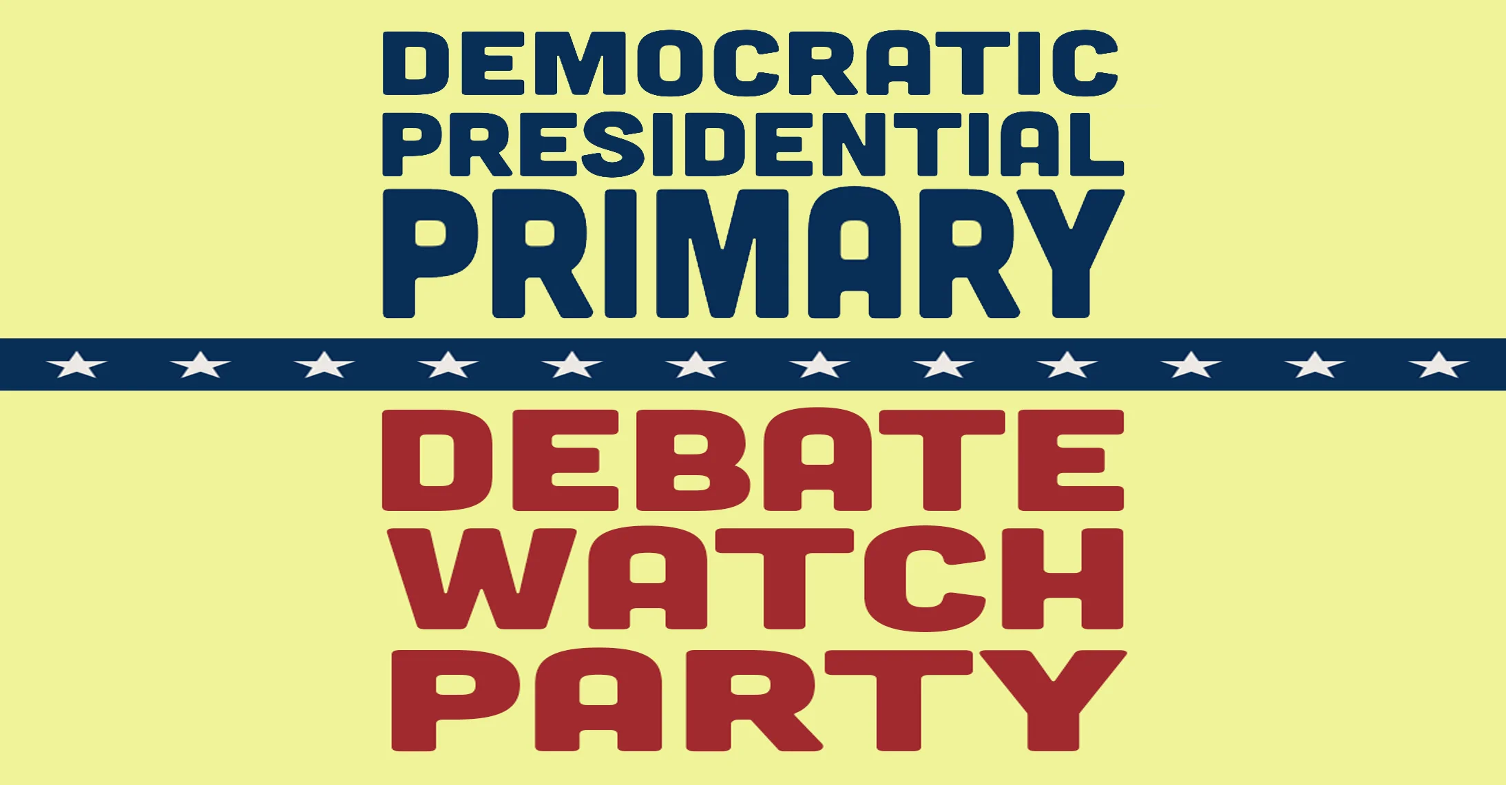 Dem Debate Watch Party: Night One