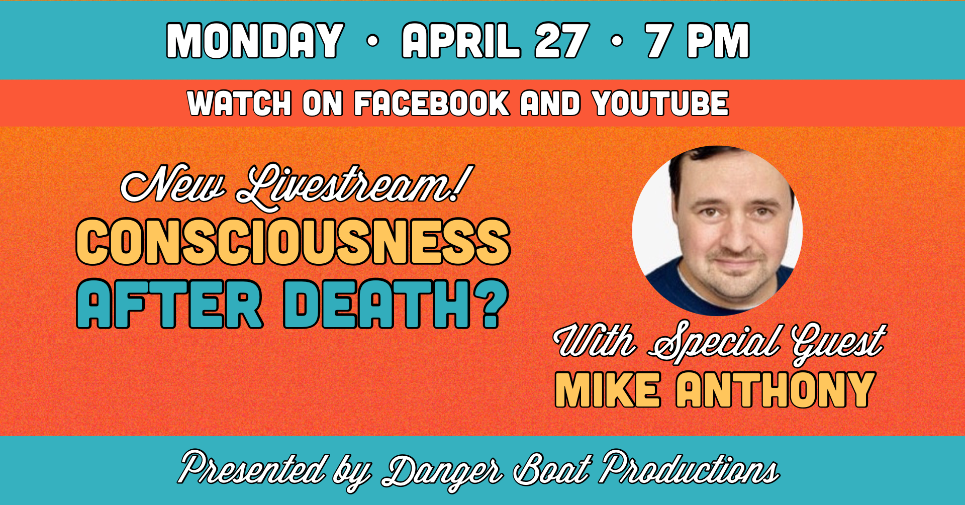 Spring Season LIVESTREAM: Consciousness After Death? With Special Guest Mike Anthony
