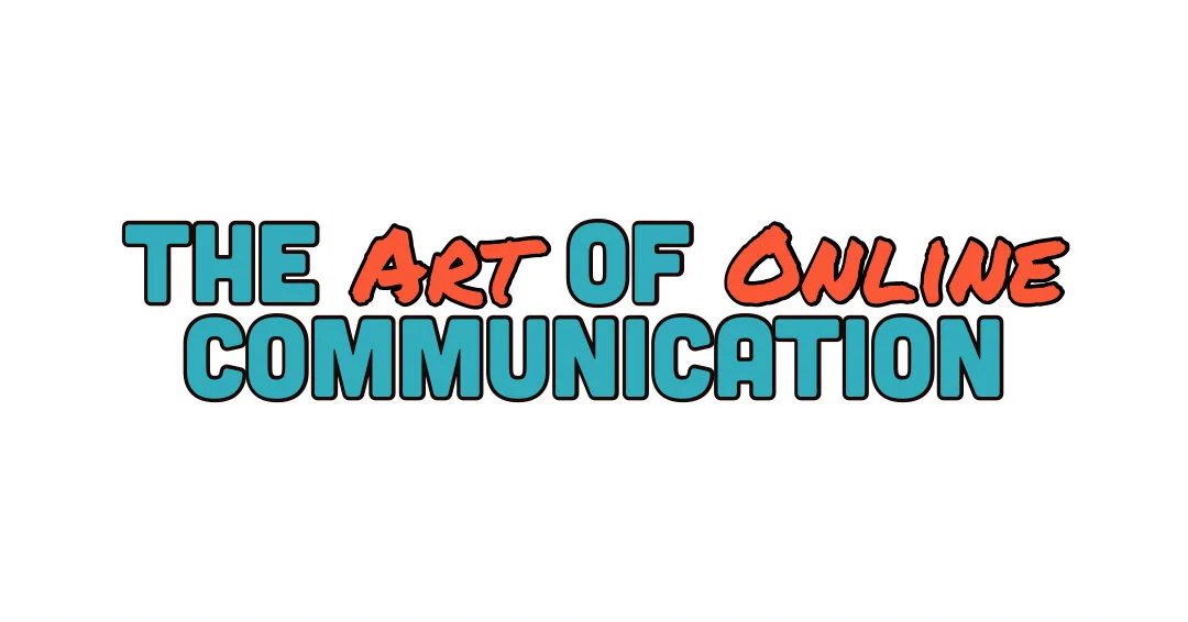 Workshop: The Art of Online Communication