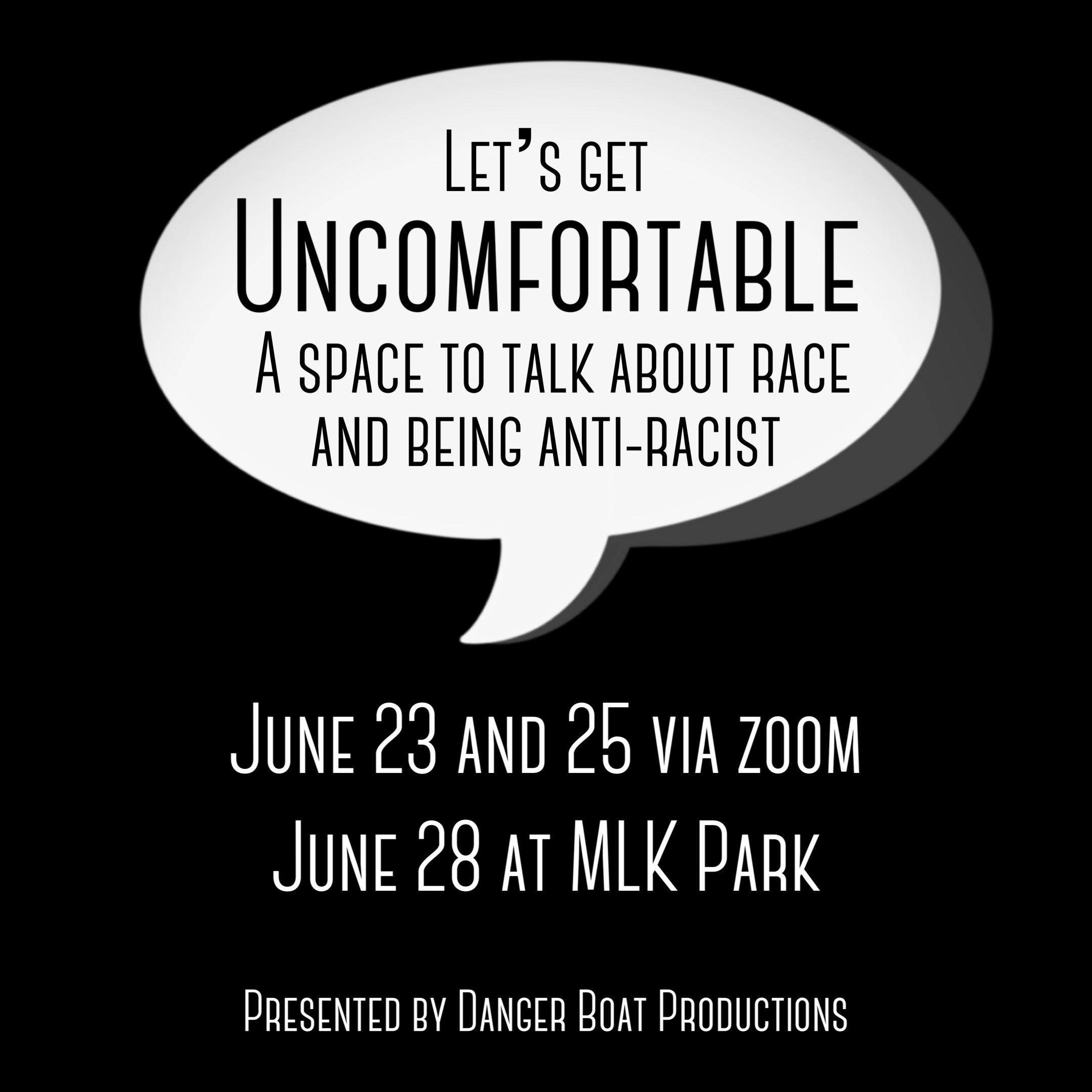 Let's Get Uncomfortable: A Space To Talk About Race And Being Anti-Racist