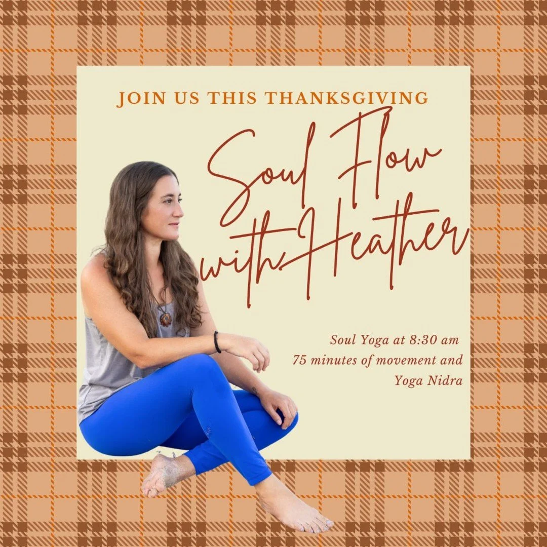 Start Thanksgiving with gratitude on your mat! Join Heather Martin for Soul Flow &mdash; a gentle, nourishing yoga practice to awaken your body, calm your mind, and set a mindful tone for the day. 📅 Thursday, Nov 27 | 8:30&ndash;9:30 AM ✨ All levels