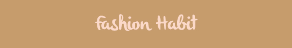 Fashion habit .jpg