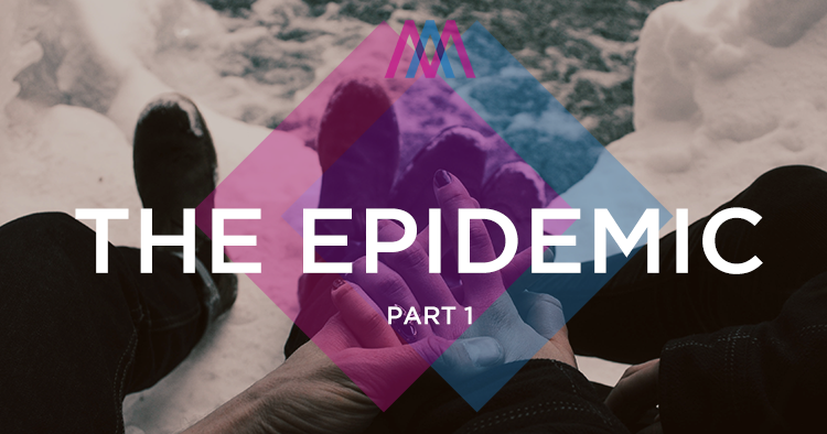The Epidemic (Part 1)