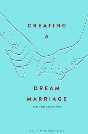 Creating+A+Dream+Marriage+Part+1+-+The+Markers+Plan+IMAGE.png