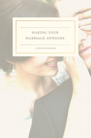Making+Your+Marriage+Awesome+IMAGE.png