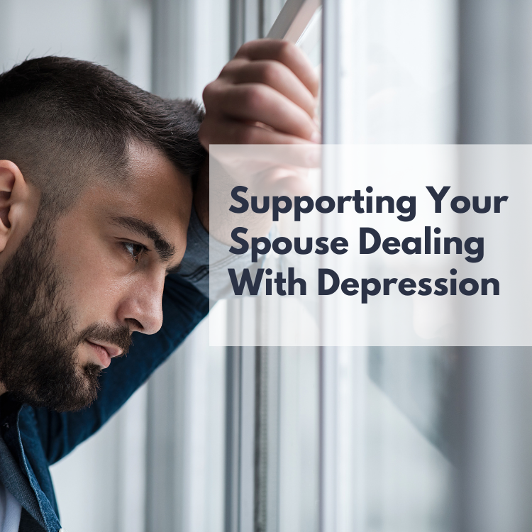 Supporting Your Spouse Dealing with Depression