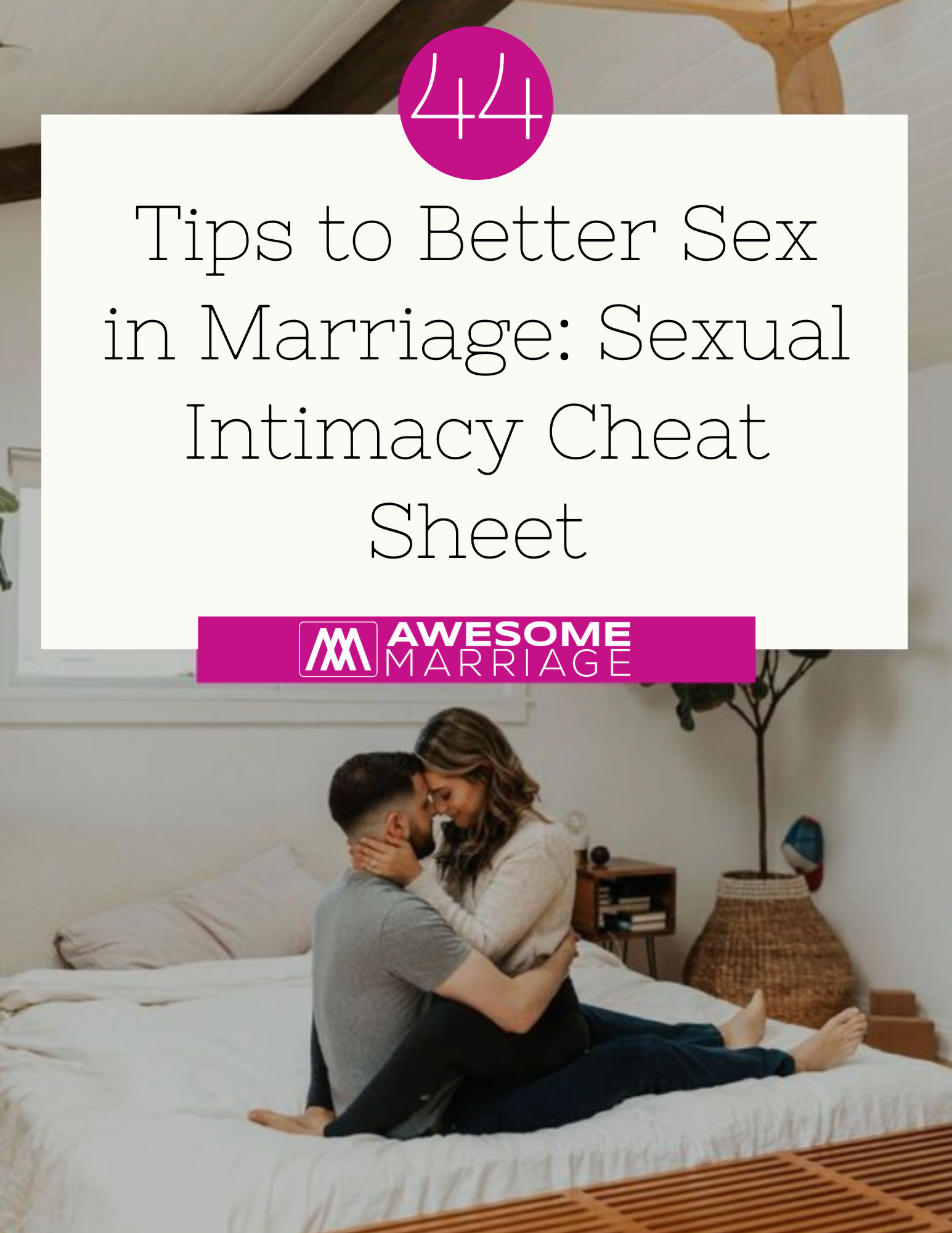 44 Tips to Better Sex in Marriage — Awesome Marriage — Marriage, Relationships, and Premarital Counseling with Dr pic