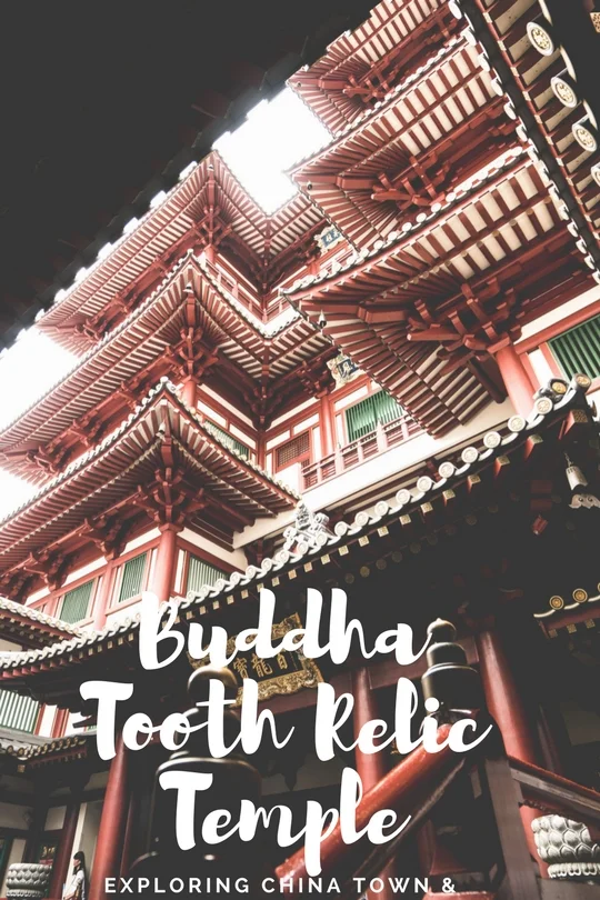 EXPLORING CHINATOWN AND BUDDHA TOOTH RELIC TEMPLE 