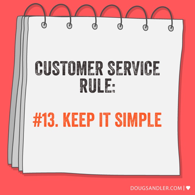 Keep it simple - Customer Service