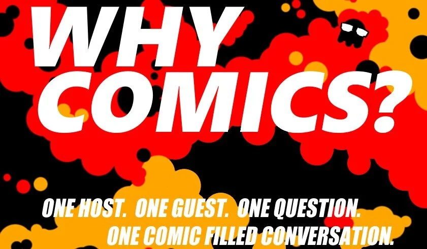 Why Comics? — The Nerds Who Haunted Themselves