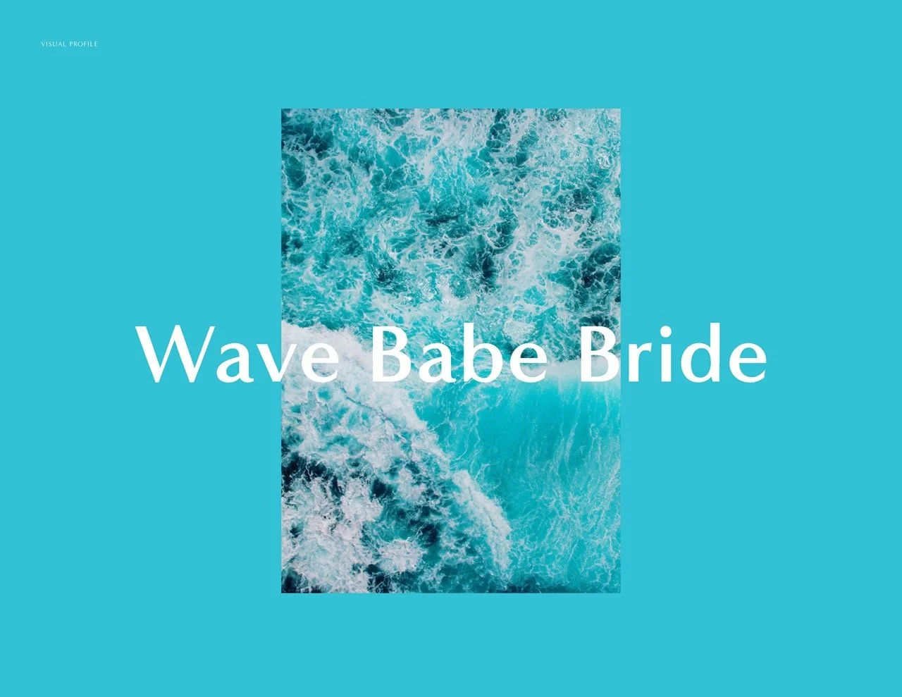 Wavebabe Bride