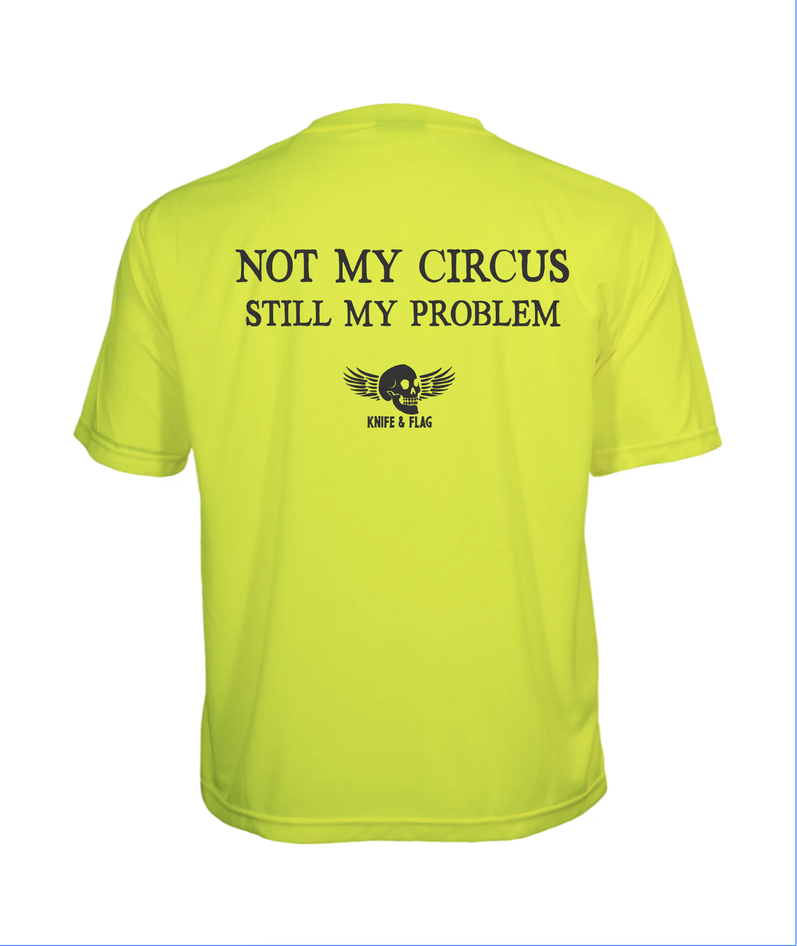 NOT MY CIRCUS ⚠ PREORDER ITEM