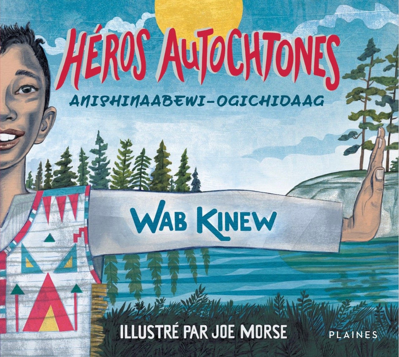  Go Show the World translated into French and Ojibwe, published by Plaines. 