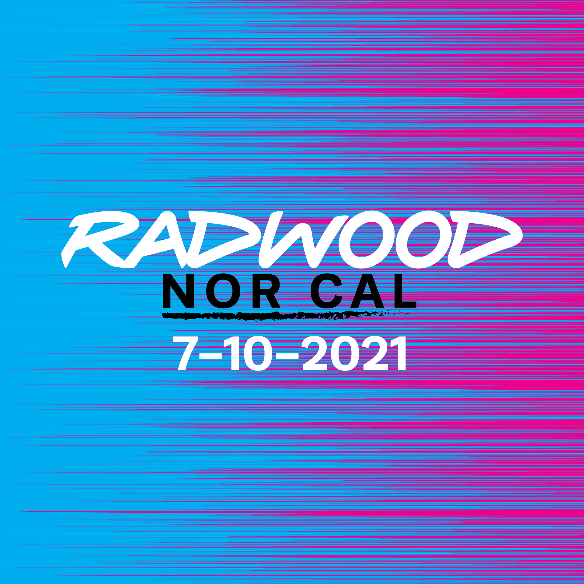 RADwood NOR CAL