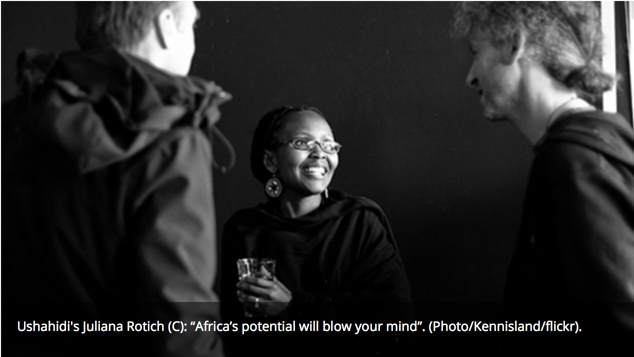 Juliana Rotich: "It’s a really fantastic time to be in Africa, to build in Africa"