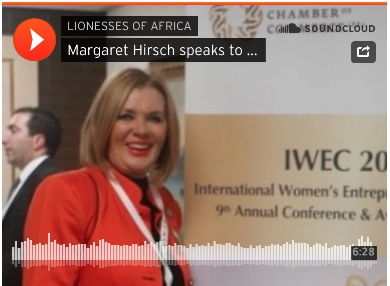 Leading South African entrepreneur, Margaret Hirsch, speaks to LoA about her recent participation in the prestigious 9th IWEC event in Turkey