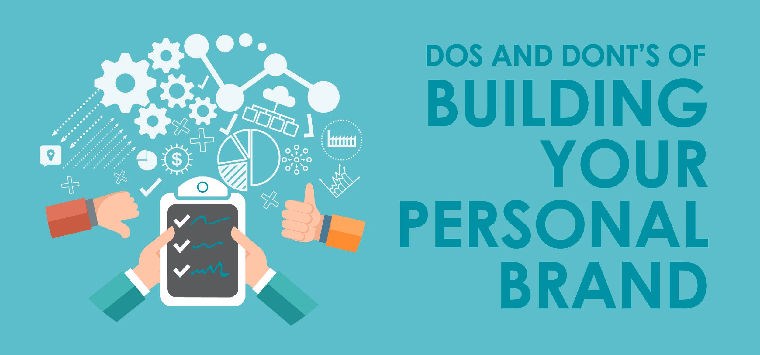 The Dos and Don'ts of Building Your Personal Brand