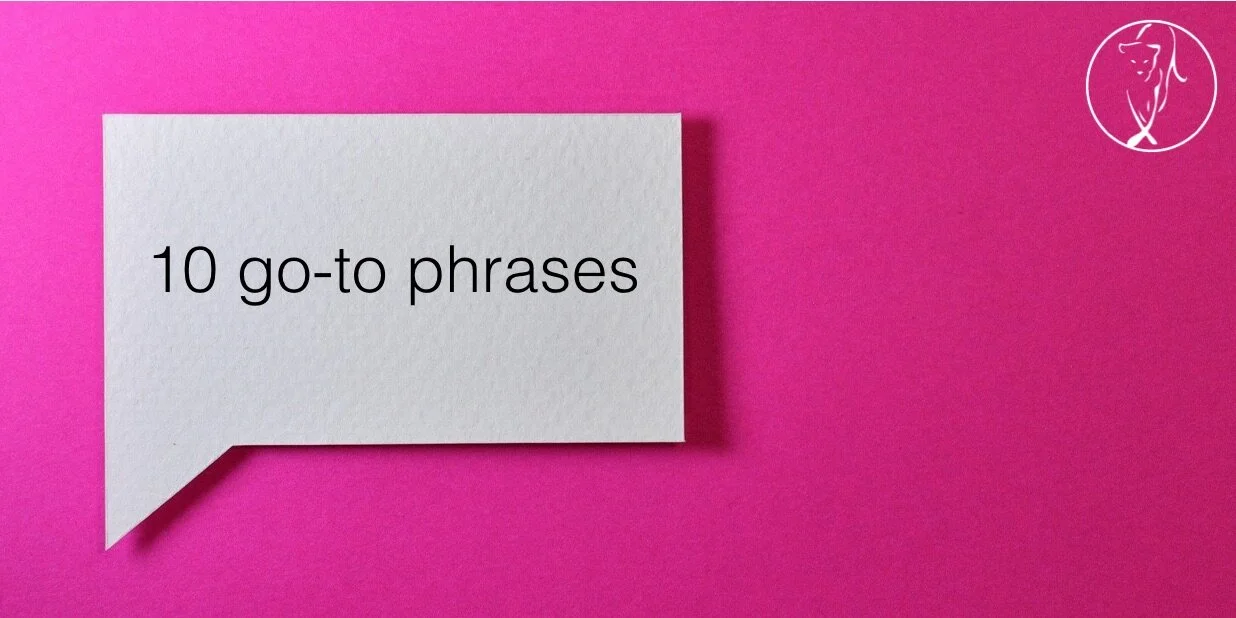 10 Phrases to Get You Through Almost Anything