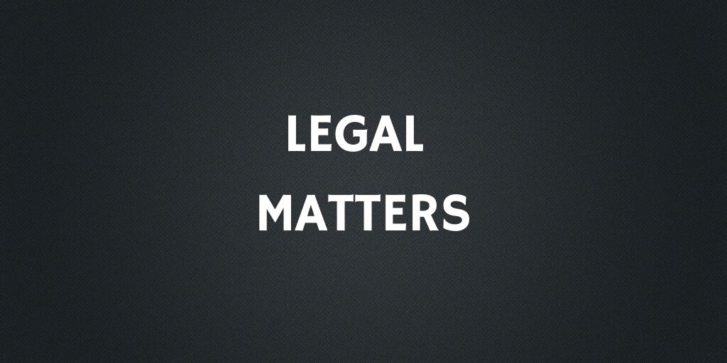 LEGAL MATTERS.jpg