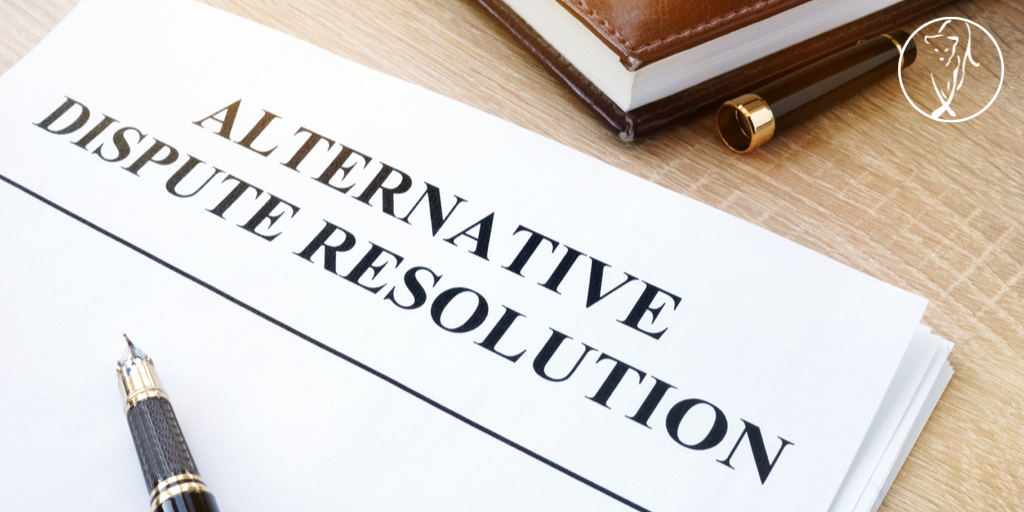 Choosing the correct dispute resolution method for your business