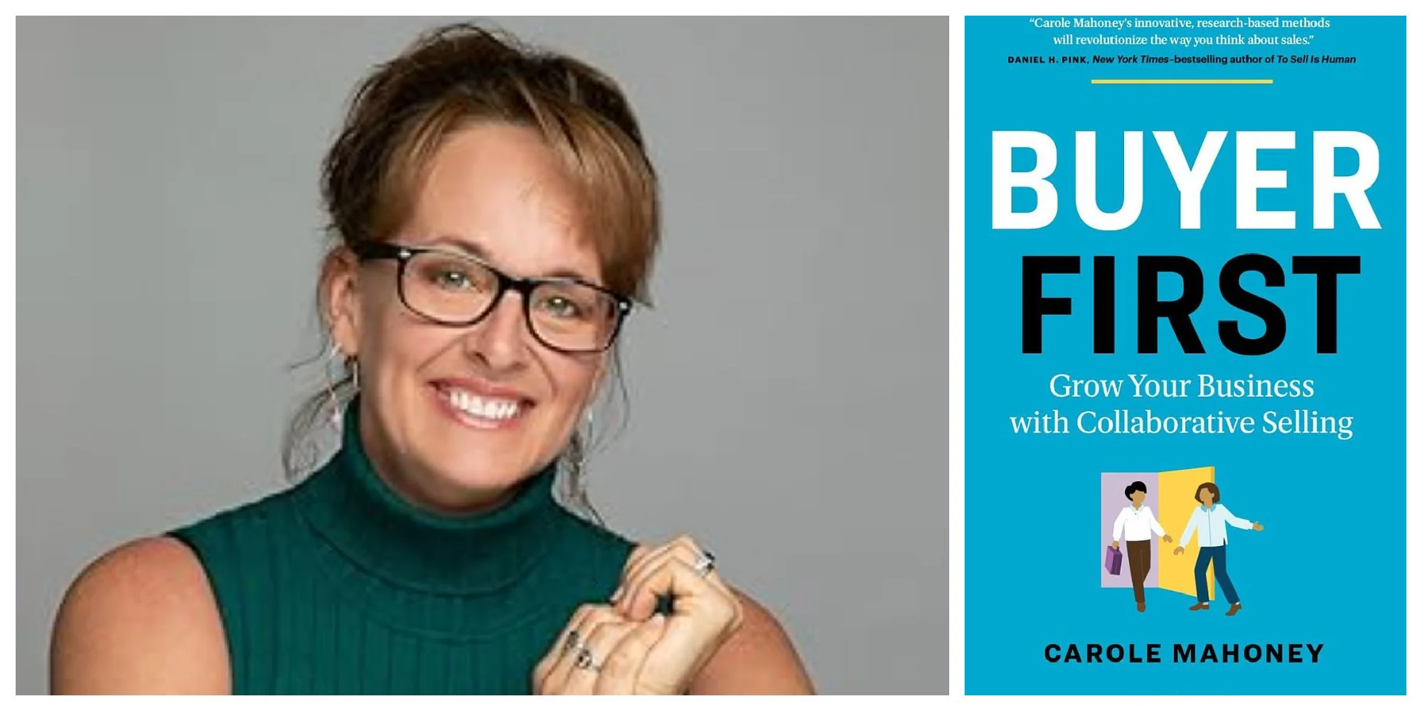 Buyer First: Grow Your Business with Collaborative Selling by Carole Mahoney