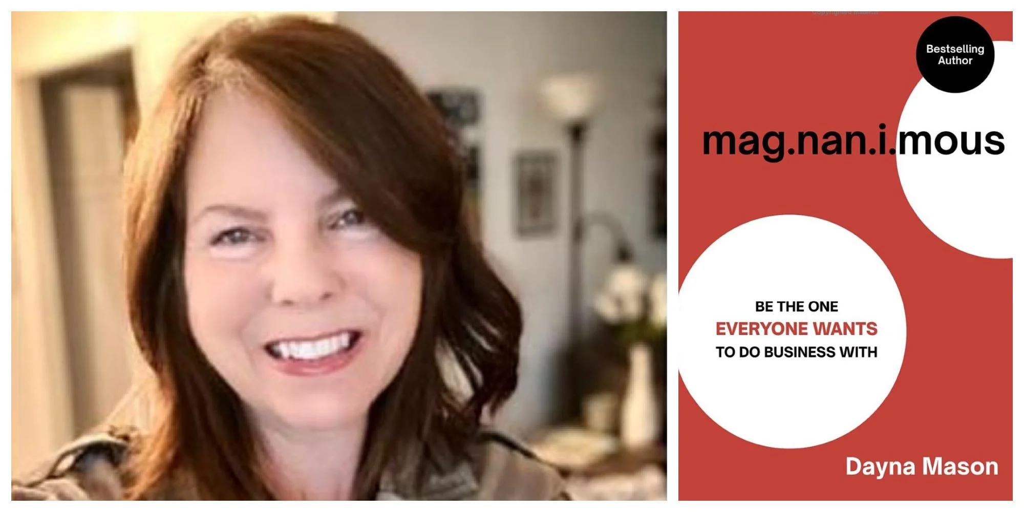 mag.nan.i.mous: Be the one everyone wants to do business with by Dayna Mason