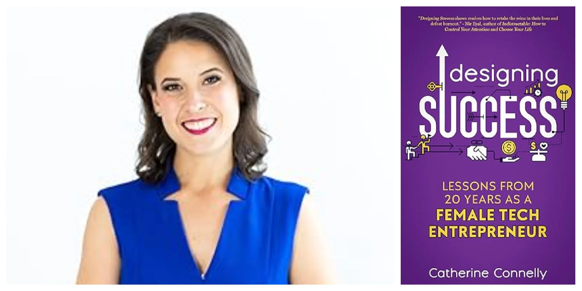 Designing Success: Lessons from 20 Years as a Female Tech Entrepreneur by Catherine Connelly