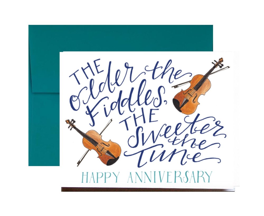 The Older the Fiddles, the Sweeter the Tune Anniversary Card Stately Made