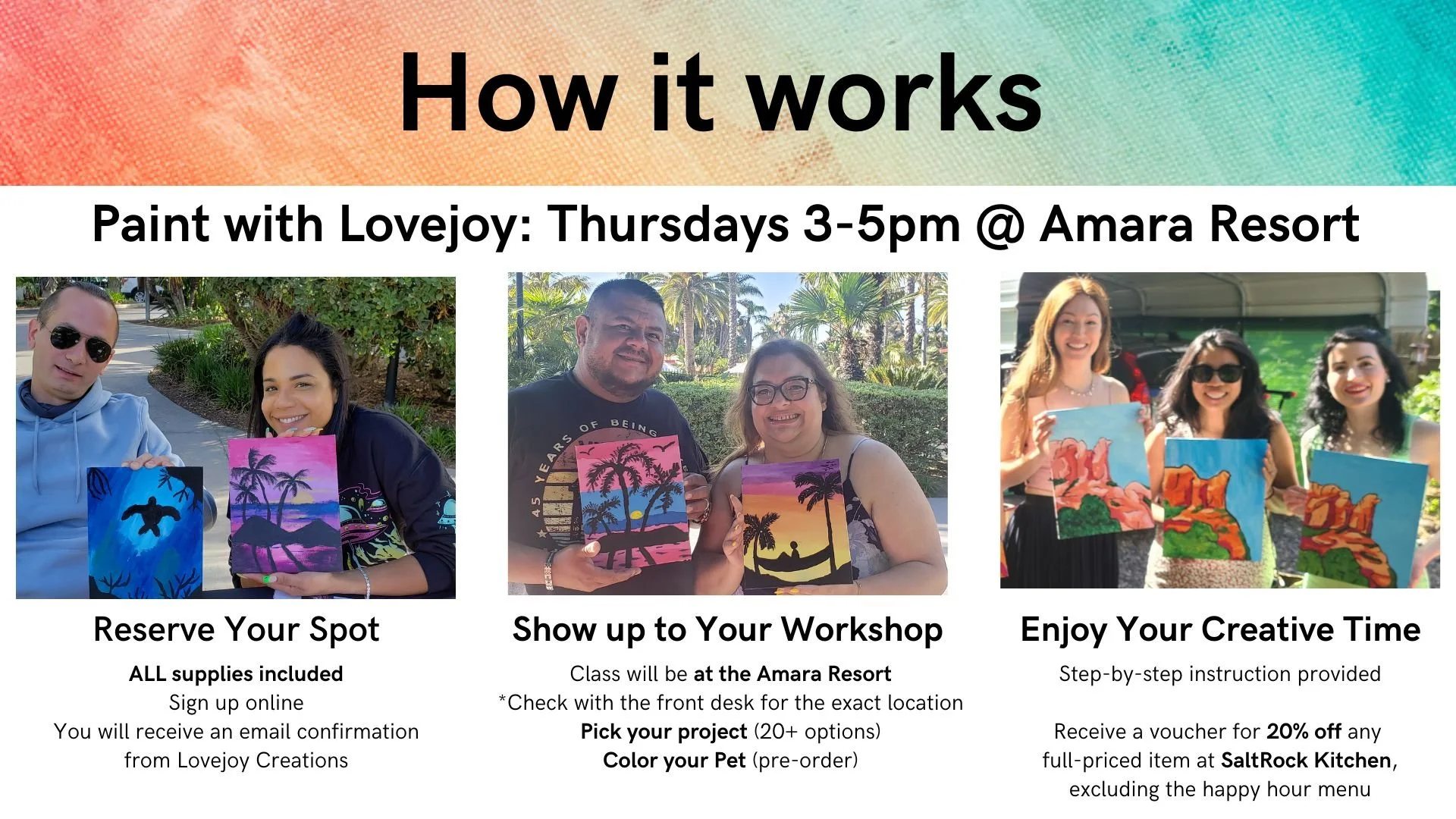 A promotional flyer for a painting workshop titled 'Paint with Lovejoy' held on Thursdays from 3 to 5 pm at Amara Resort. The flyer features three photos of people holding their completed paintings: a couple with a sunset and palm trees on the left, a man and woman with a sunset and palm trees in the middle, and three women with a desert scene on the right. The flyer outlines steps to reserve a spot, show up to the workshop, and enjoy creative time, including details about supplies, sign-up process, location, project options, pre-ordering pet paintings, and a discount at SaltRock Kitchen.