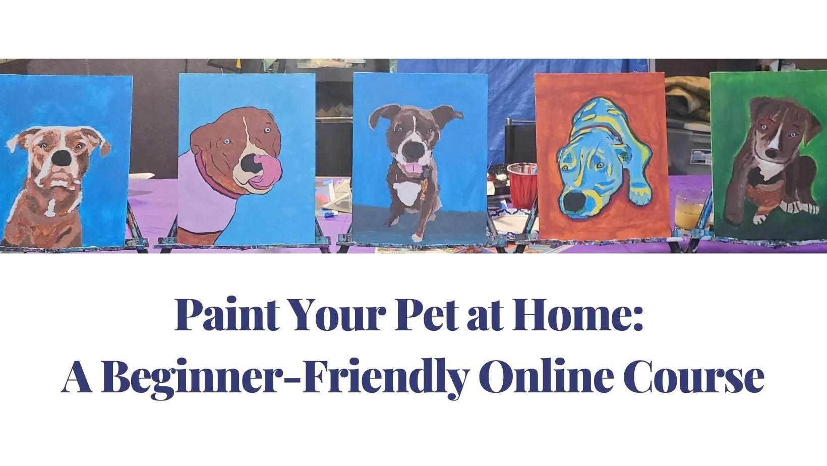 Paint Your Pet at Home: A Beginner-Friendly Online Course