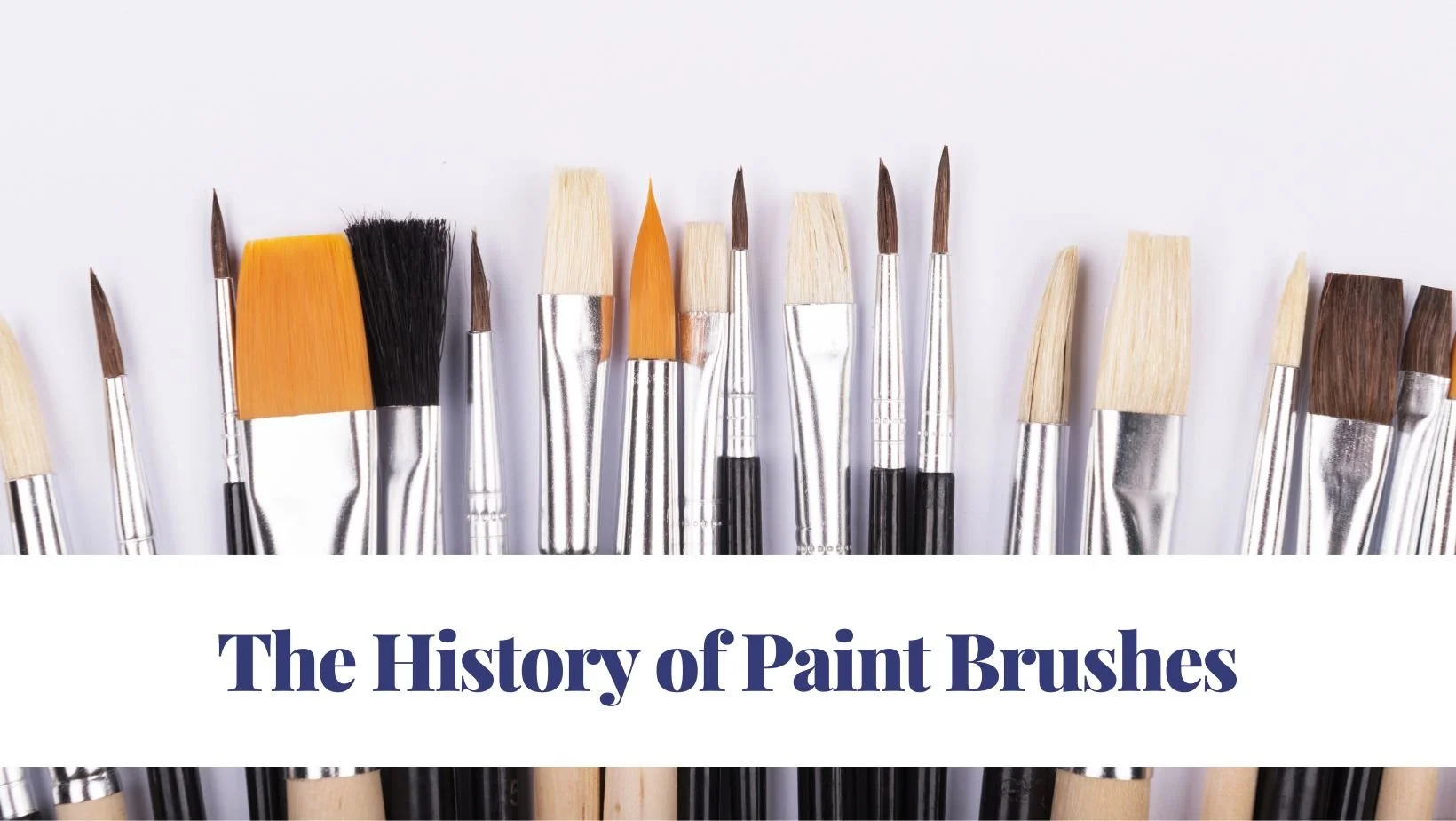 Quick History of Paint Brushes — Lovejoy Creations