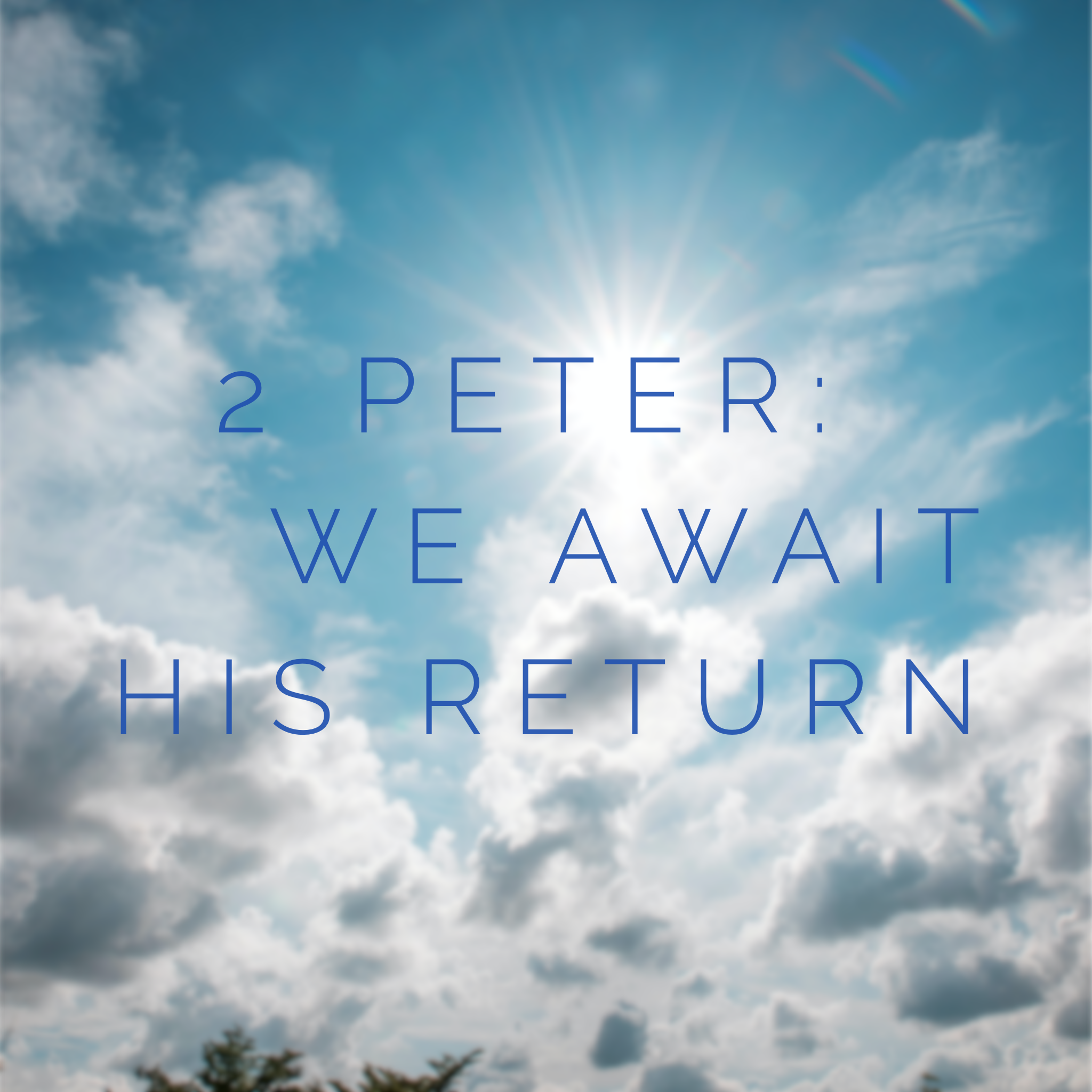 For This Very Reason, Make Every Effort (2 Peter 1:1–15)
