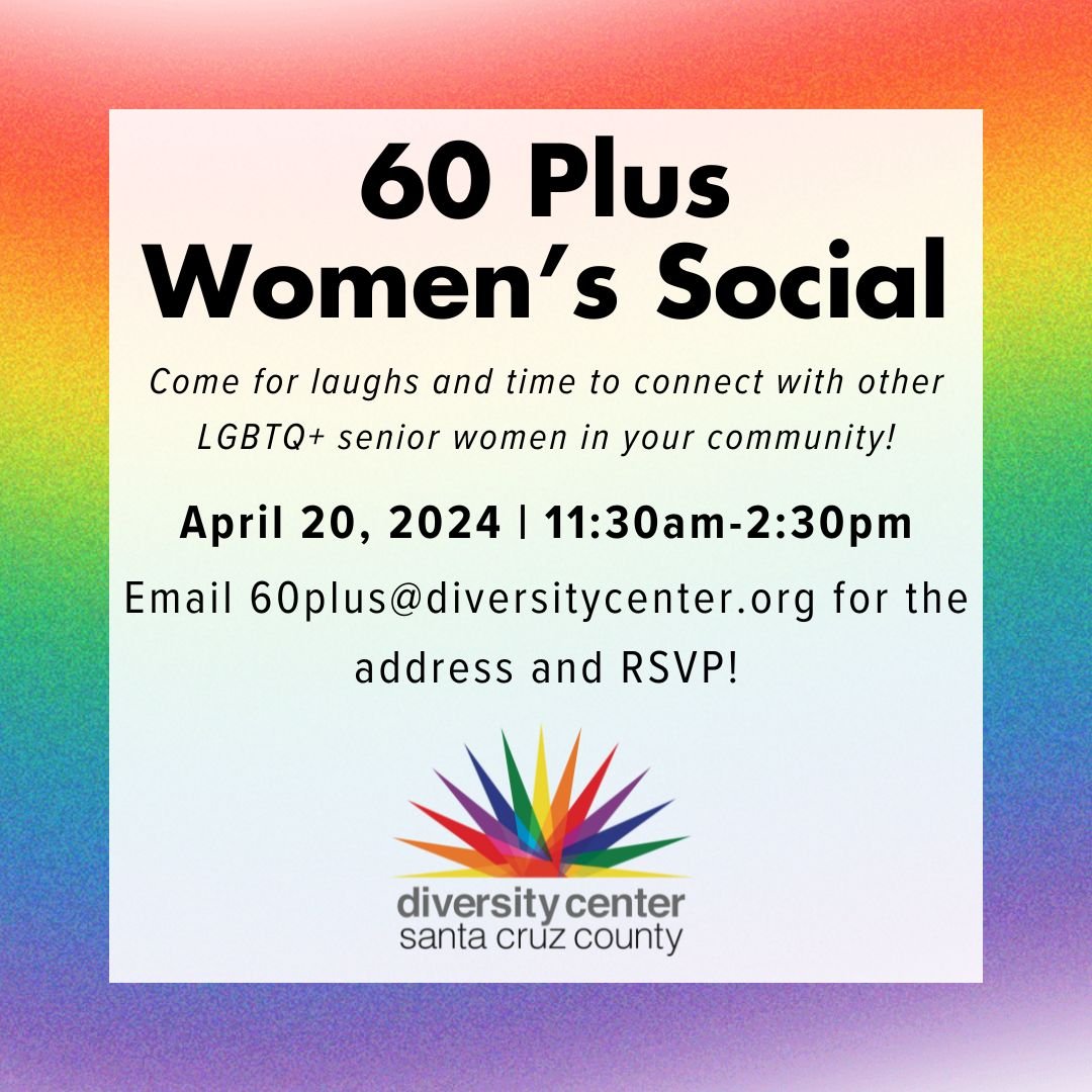 Join Mariposa and the rest of the 60 Plus women for an afternoon of connection and laughter. RSVP by emailing 60plus@diversitycenter.org. $5 donation is collected at the door, but no one is turned away for lack of funds.