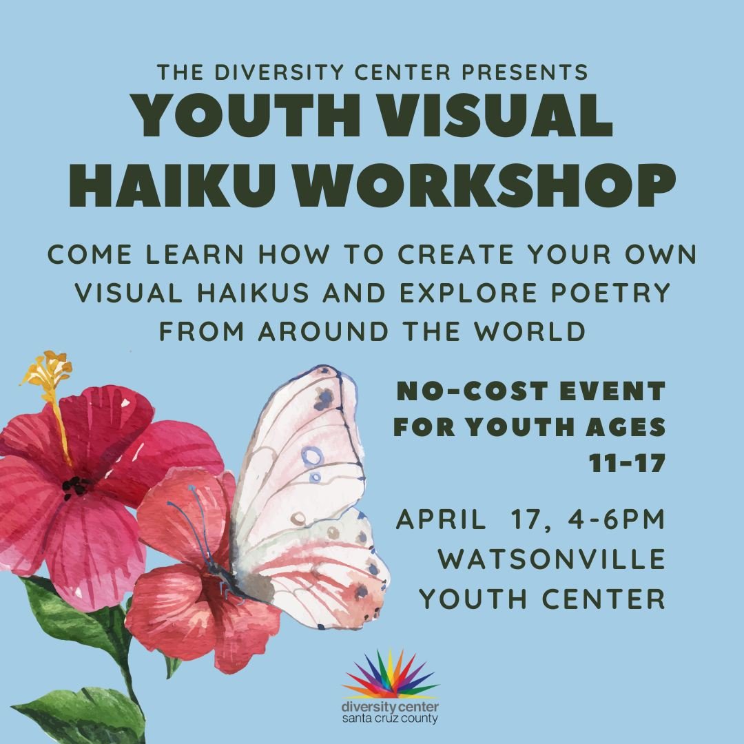 Join us at the Watsonville Youth Center to create visual haiku poetry! This event is FREE for youth ages 11-17. 

This Wednesday, April 17, from 4-6 pm.

#diversitycentersc #lgbtqia #youth #event #poetry