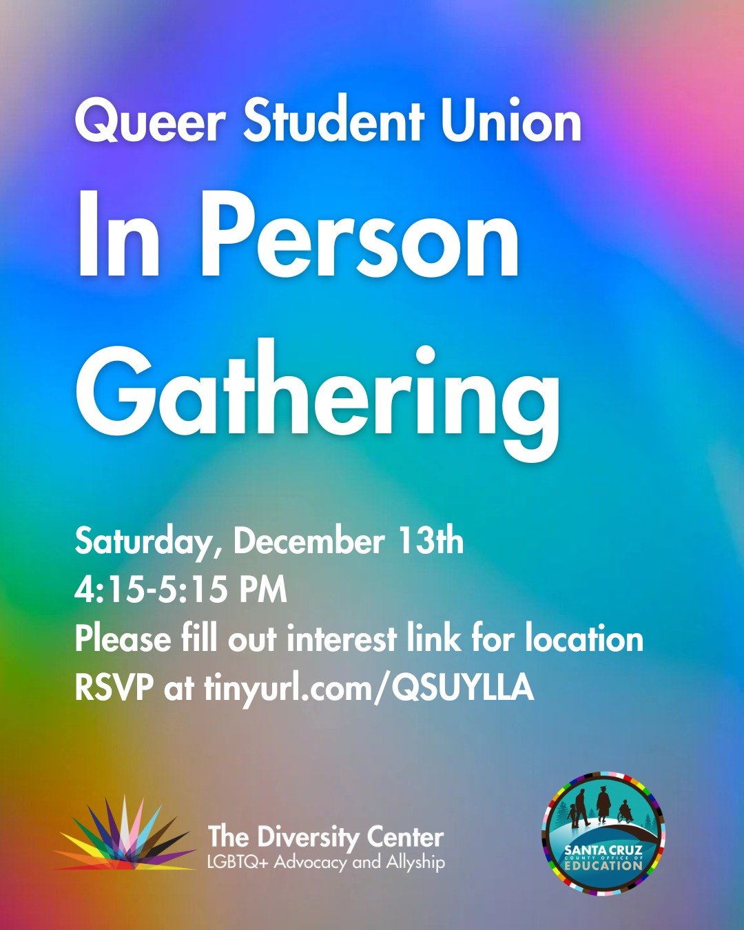 Youth Leadership Group: In-person Queer Student Union Meeting! 
The Queer Student Union is part of the Youth Led Leadership Alliance, which is a network of 8 different leadership groups sponsored by the Santa Cruz County Office of Education, working 