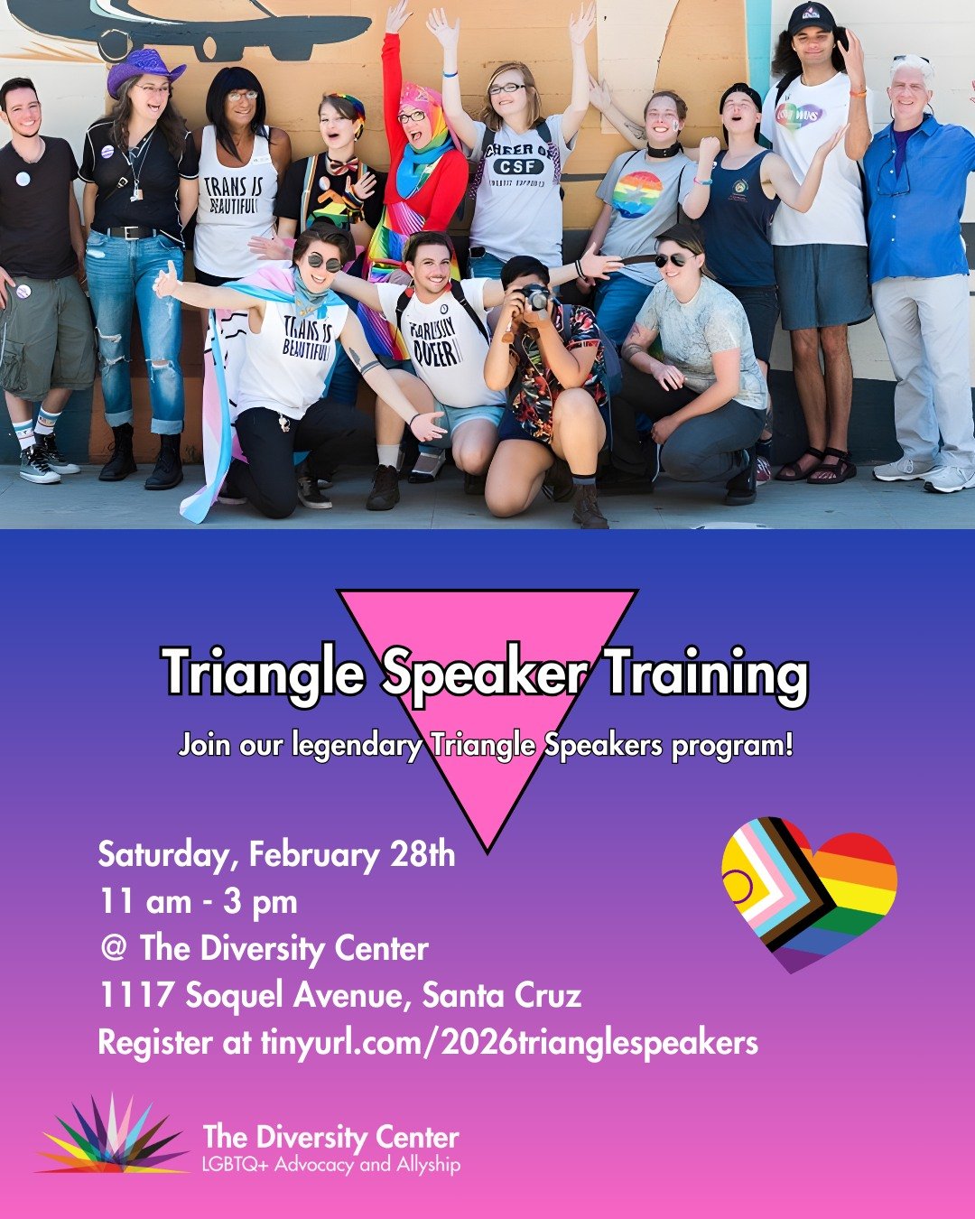 Triangle Speakers Training
Date: Saturday, February 28
Time: 11:00 am&ndash;3:00 pm
Location: The Diversity Center
Ages: 18+
RSVP: tinyurl.com/2026trianglespeakers

Become a Triangle Speaker and use storytelling to build awareness and empathy for the