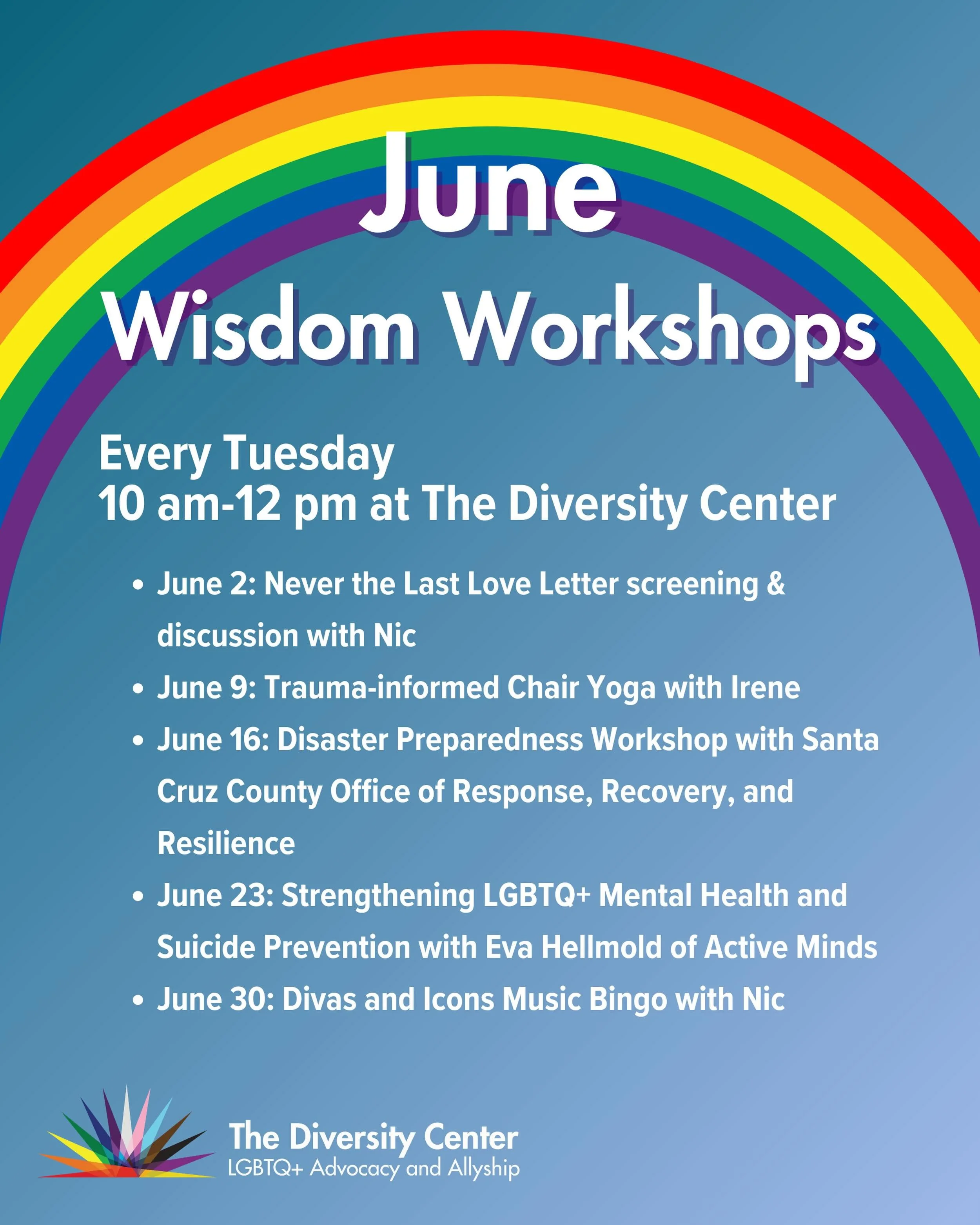 Wisdom Workshops
Date: Every Tuesday
Time: 10:00 am - 12:00 pm
Location: The Diversity Center
Ages: Older LGBTQ+ Adults

Our Wisdom Workshops are weekly sessions created specifically for LGBTQ+ older adults, offering a supportive space to explore top