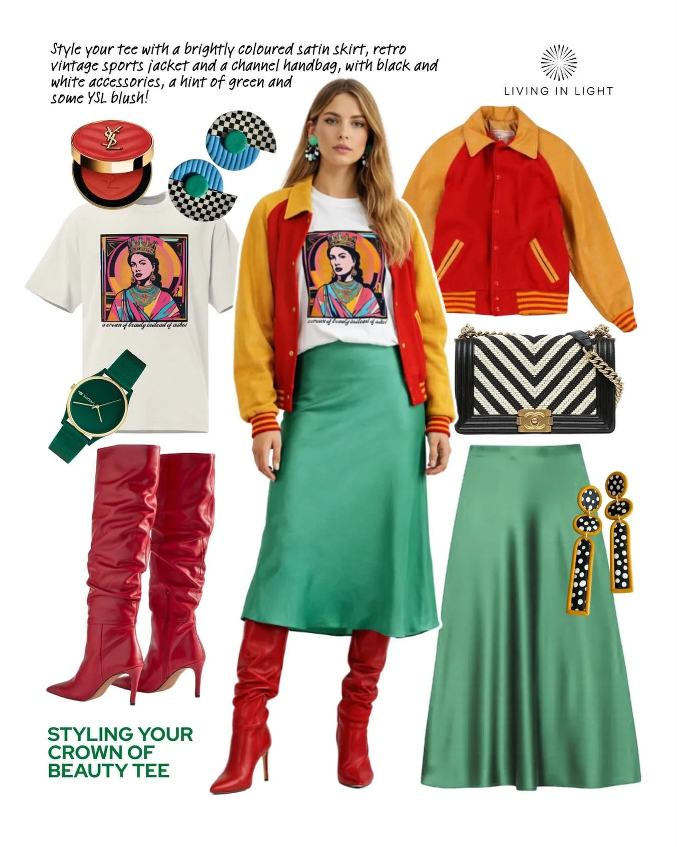 Another lush look for you to explore with your Living in Light Tee! NGL, this is our fave look so far!

Style your Crown of Beauty Tee with a brightly coloured satin skirt, retro vintage sports jacket and a channel handbag, with black and white acces