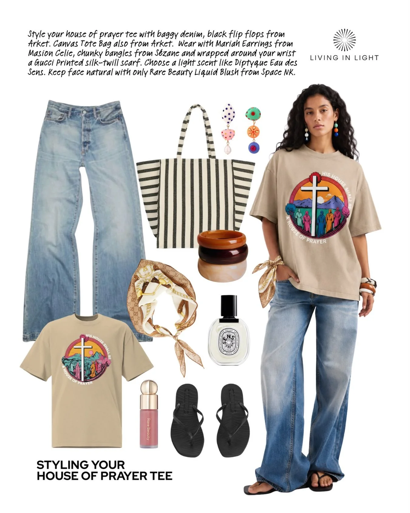 Another beaut look for you to style your Living in Light Tee!

Style your house of prayer tee with baggy denim, black flip flops from Arket. Canvas Tote Bag also from Arket.  Wear with Mariah Earrings from Masion Celie, chunky bangles from S&eacute;z
