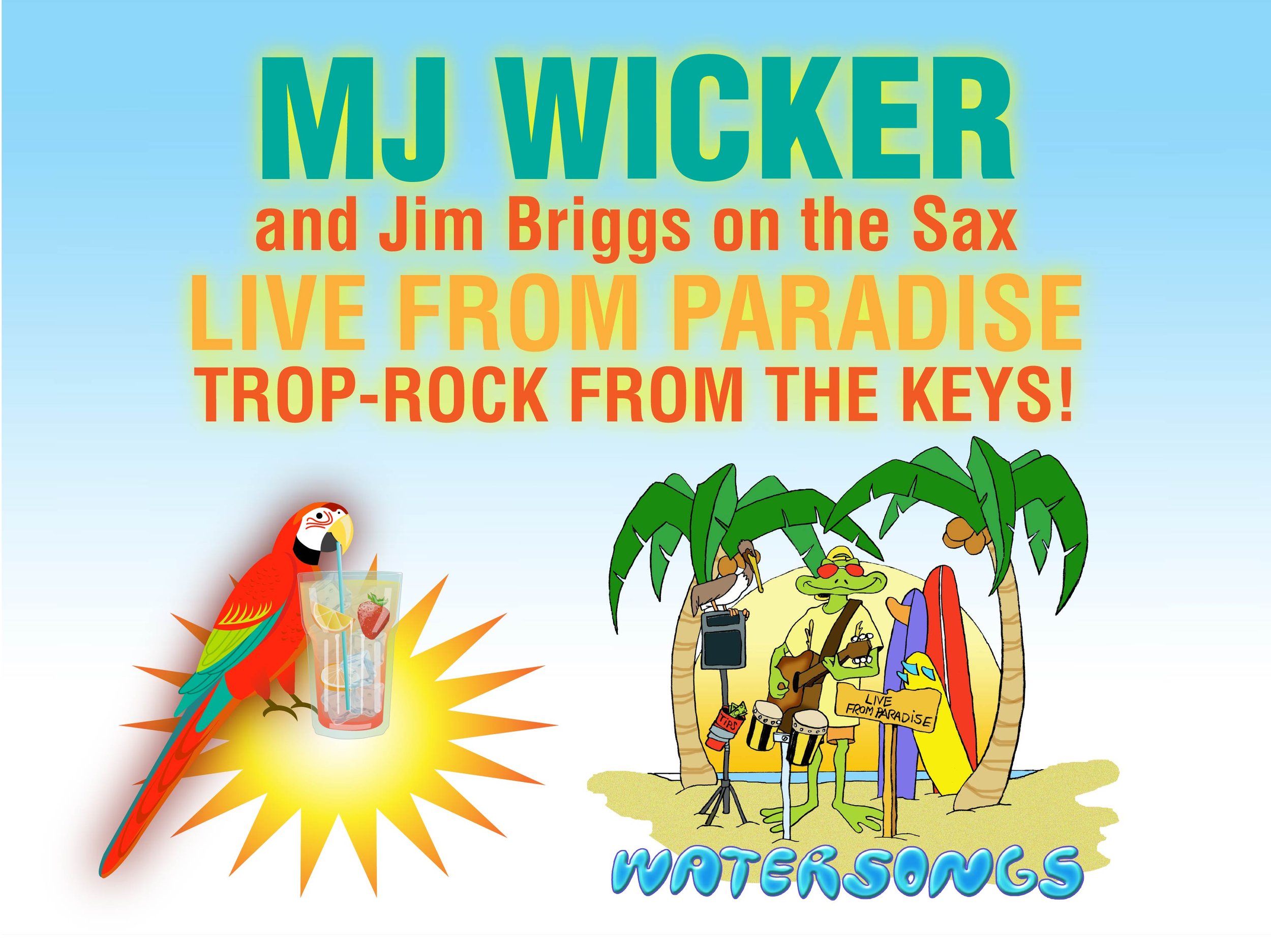 MJ Wicker Live From Paradise with Jim Briggs on Sax