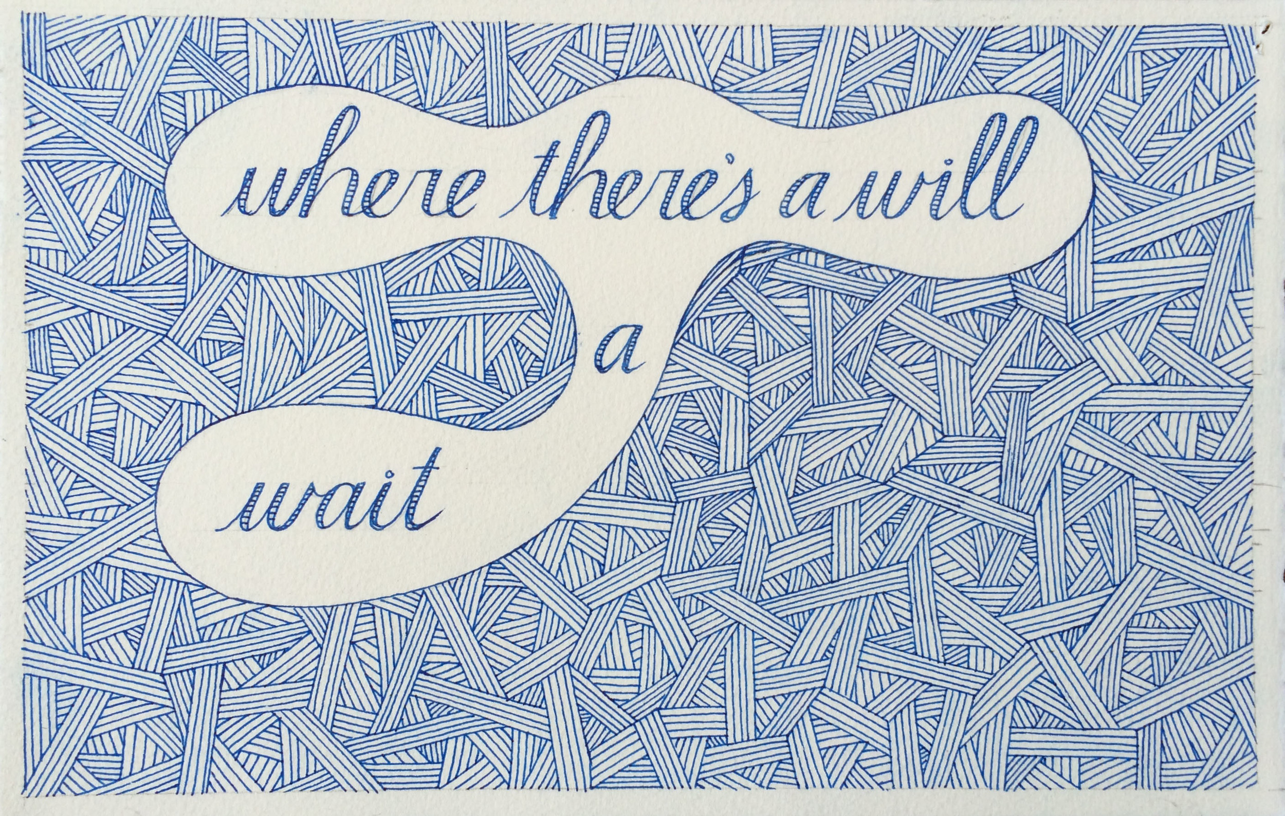 Where there's a will, there's a wait
