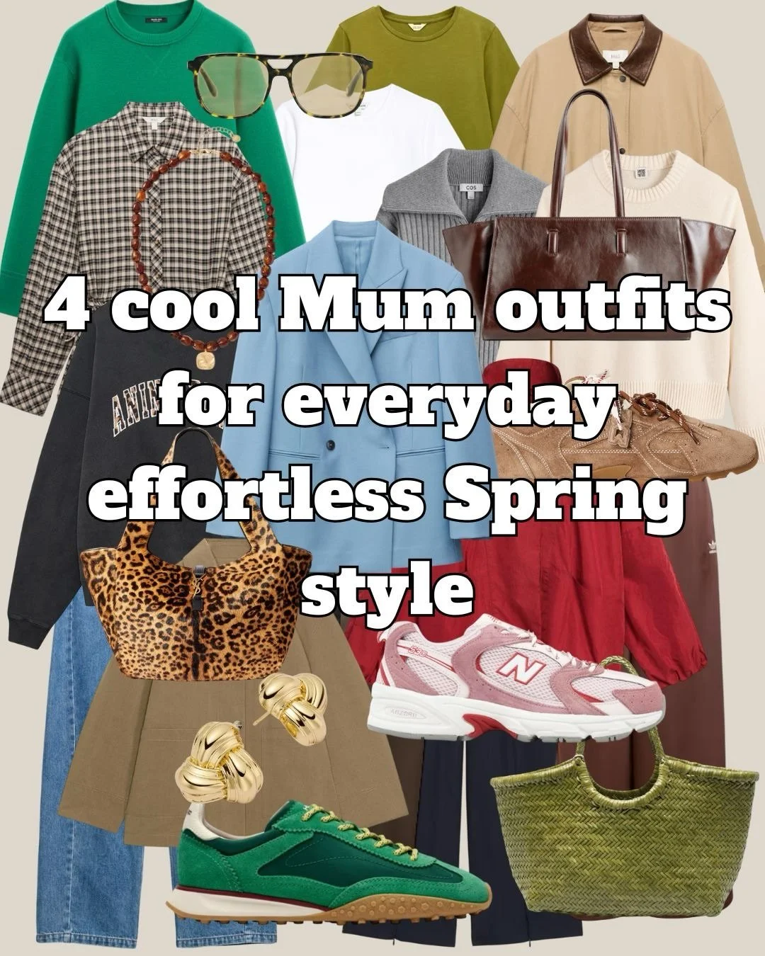 Happy Mother&rsquo;s Day! Here is some outfit inspiration for all the cool Mums (&amp; none Mums) this Spring. The pieces make up a loose capsule wardrobe that you need in your wardrobe to create cool outfits. 
I have pulled the looks together by the