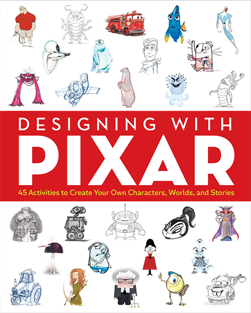 Designing with Pixar: 45 Activities to Create Your Own Characters, Worlds, and Stories encourages artists and fans to explore their own imaginations through Pixar’s characters and scenes.